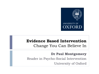 Evidence Based Intervention Change You Can Believe In