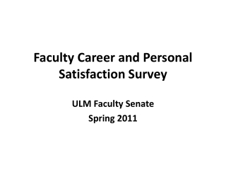 Faculty Career and Personal Satisfaction Survey