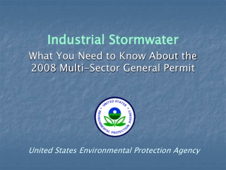 Industrial Stormwater What You Need to Know About the 2008 Multi-Sector General Permit