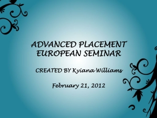 ADVANCED PLACEMENT EUROPEAN SEMINAR