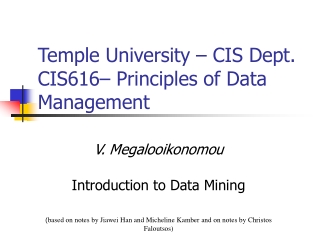 Temple University – CIS Dept. CIS616– Principles of Data Management