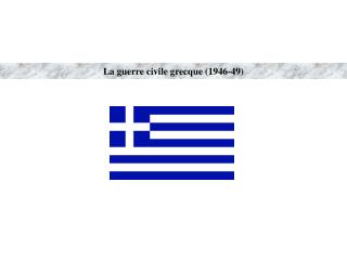 La guerre civile grecque (1946-49)