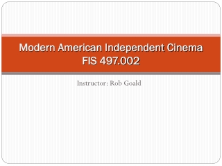 Modern American Independent Cinema FIS 497.002