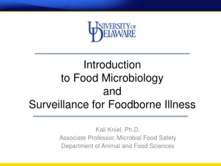 Introduction  to Food Microbiology  and  Surveillance for  Foodborne  Illness