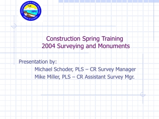 Construction Spring Training   2004 Surveying and Monuments