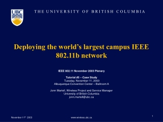 Deploying the world’s largest campus IEEE 802.11b network