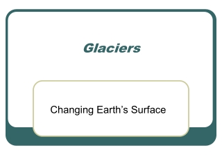 Glaciers