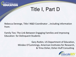 Rebecca Derenge, Title I N&amp;D Coordinator …including information from: