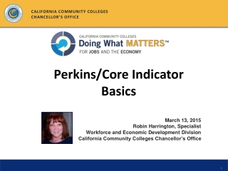 March 13,  2015 Robin Harrington, Specialist Workforce and Economic Development Division