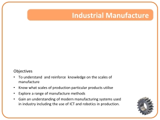 Industrial Manufacture