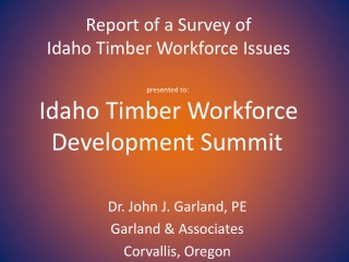 Dr. John J. Garland, PE Garland &amp; Associates Corvallis, Oregon