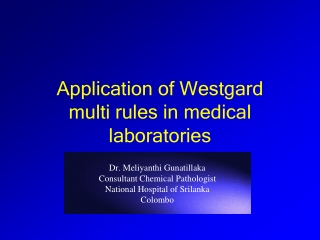 Application of Westgard  multi rules in medical laboratories