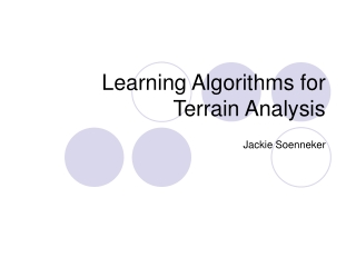 Learning Algorithms for Terrain Analysis