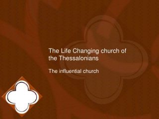 The Life Changing church of the Thessalonians