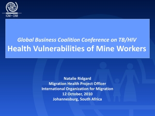 Global Business Coalition Conference on TB/HIV Health Vulnerabilities of Mine Workers