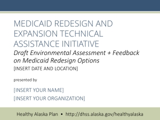 MEDICAID REDESIGN AND EXPANSION TECHNICAL ASSISTANCE INITIATIVE