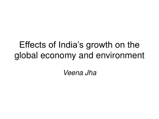 Effects of India’s growth on the global economy and environment