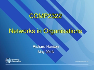 COMP2322  Networks in Organisations