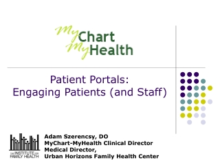 Patient Portals:  Engaging Patients (and Staff)