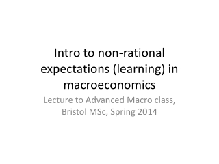 Intro to non-rational expectations (learning) in macroeconomics