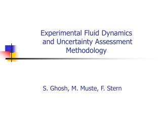 Experimental Fluid Dynamics  and Uncertainty Assessment Methodology