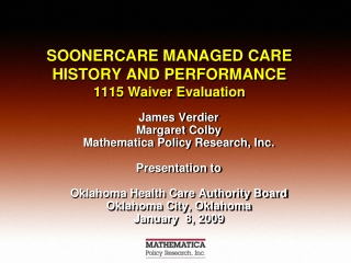 SOONERCARE  MANAGED CARE HISTORY AND PERFORMANCE 1115 Waiver Evaluation