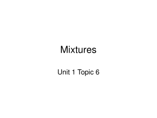 Mixtures