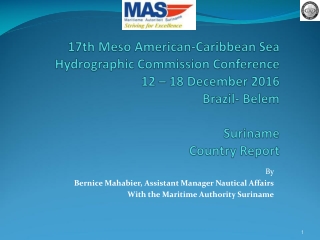 By Bernice Mahabier, Assistant Manager Nautical Affairs With the Maritime Authority Suriname