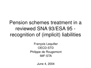 Pension schemes treatment in a reviewed SNA 93/ESA 95 -recognition of (implicit) liabilities