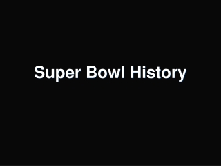 Super Bowl History