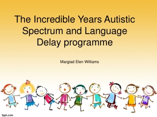 The Incredible Years Autistic Spectrum and Language Delay programme