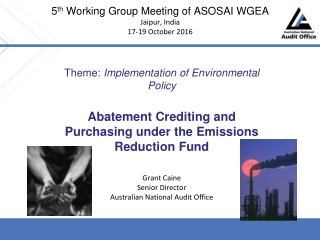 5 th  Working Group Meeting of ASOSAI WGEA Jaipur, India 17-19 October 2016