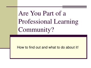 Are You Part of a Professional Learning Community?