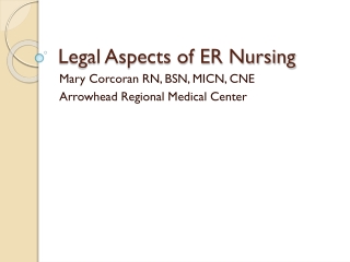 Legal Aspects of ER Nursing