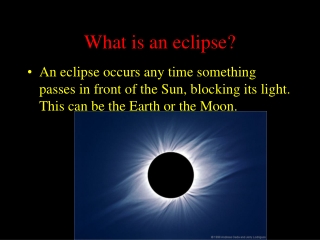 What is an eclipse?