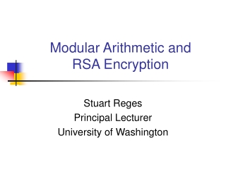 Modular Arithmetic and RSA Encryption