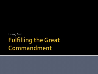 Fulfilling the Great Commandment