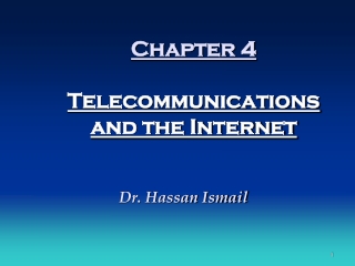 Chapter 4 Telecommunications  and the Internet