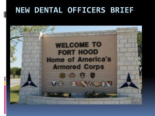 NEW DENTAL OFFICERS BRIEF