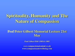 Prof Peter Gilbert 15 April 1950   -   12 December 2013