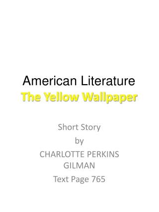 American Literature The Yellow Wallpaper