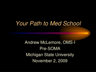 Your Path to Med School