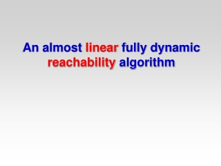 An almost  linear  fully dynamic  reachability  algorithm