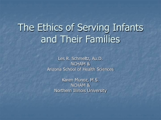 The Ethics of Serving Infants and Their Families
