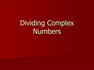 Dividing Complex Numbers