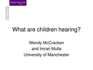 What are children hearing?