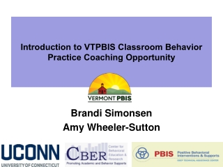 Introduction​ ​to​ ​VTPBIS​ ​Classroom​ ​Behavior​ ​Practice​ ​Coaching​ ​Opportunity