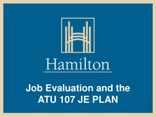 Job Evaluation and the  ATU 107 JE PLAN