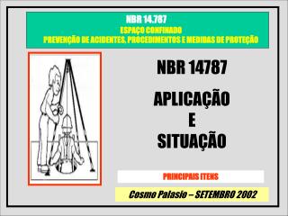NBR 14787 APLICAÇÃO E SITUAÇÃO