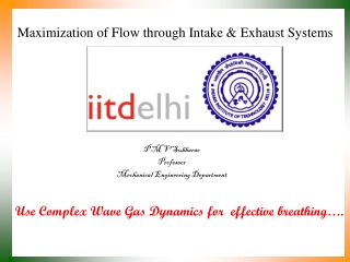 Maximization of Flow through Intake &amp; Exhaust Systems